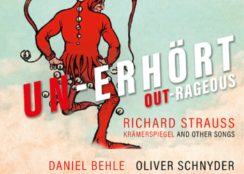 Un-Erhört: Lieder von Richard Strauss