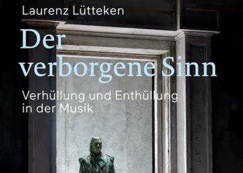 Laurenz Lütteken: Der verborgene Sinn
