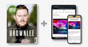 OPER! Magazin Ausgabe Juli-August 2026 OPER! Magazin Ausgabe Juli-August 2026