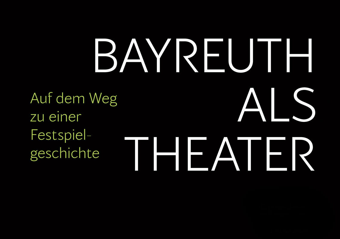 Bayreuth als Theater