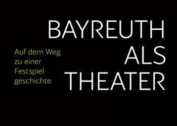Bayreuth als Theater